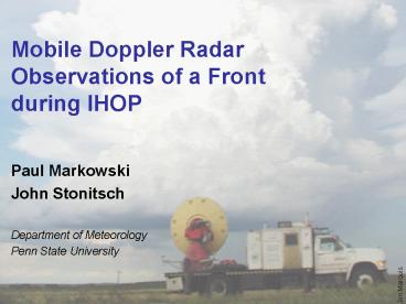 Mobile Doppler Radar Observations of a Front during IHOP