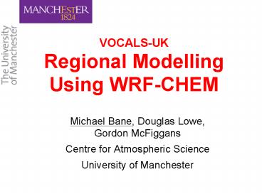 VOCALSUK Regional Modelling Using WRFCHEM