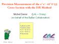 Precision Measurement of the e e??? ??(?) Cross Section with the ISR Method PowerPoint PPT Presentation