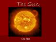 The Sun PowerPoint PPT Presentation