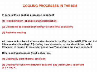 COOLING PROCESSES IN THE ISM