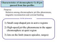 Characteristics of chromospheric Ca II jets