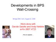 Developments in BPS WallCrossing