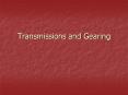 Transmissions and Gearing PowerPoint PPT Presentation
