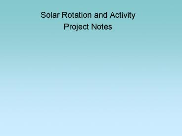 Solar Rotation and Activity