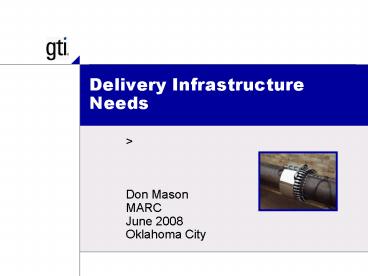 Delivery Infrastructure Needs