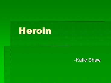 Heroin