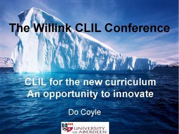 The Willink CLIL Conference