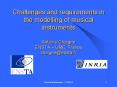 Challenges and requirements in the modelling of musical instruments Antoine Chaigne ENSTA UME, Franc PowerPoint PPT Presentation