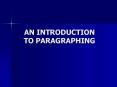 AN INTRODUCTION TO PARAGRAPHING PowerPoint PPT Presentation