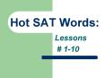 Hot SAT Words: PowerPoint PPT Presentation