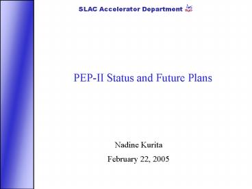 PEPII Status and Future Plans