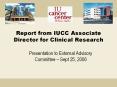 Report from IUCC Associate Director for Clinical Research PowerPoint PPT Presentation