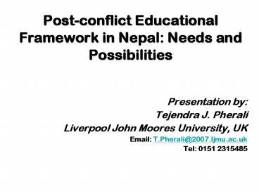 Postconflict Educational Framework in Nepal: Needs and Possibilities