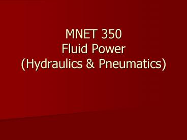 MNET 350 Fluid Power Hydraulics