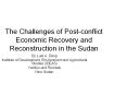 The Challenges of Post-conflict Economic Recovery and Reconstruction in the Sudan PowerPoint PPT Presentation