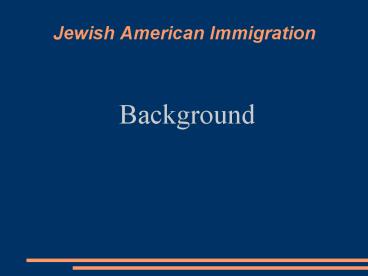 Jewish American Immigration