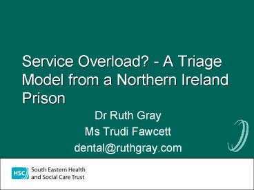 Service Overload A Triage Model from a Northern Ireland Prison