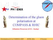 Determination of the gluon polarisation at COMPASS