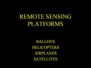 REMOTE SENSING PLATFORMS