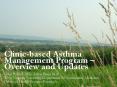 Clinicbased Asthma Management Program Overview and Updates PowerPoint PPT Presentation