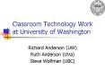 Classroom Technology Work at University of Washington PowerPoint PPT Presentation