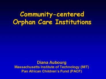 Communitycentered Orphan Care Institutions