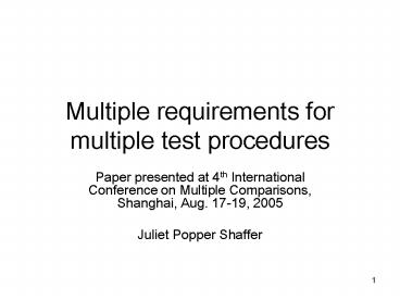 Multiple requirements for multiple test procedures