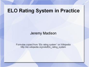 ELO Rating System in Practice