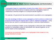 CHAPTER 8: Elliptic Curves Cryptography and factorization