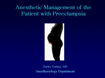 Anesthetic Management of the Patient with Preeclampsia