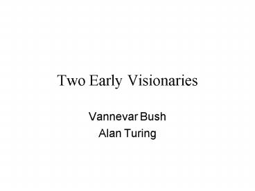 Two Early Visionaries