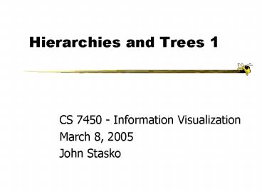 Hierarchies and Trees 1