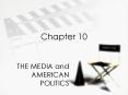 THE MEDIA and AMERICAN POLITICS PowerPoint PPT Presentation