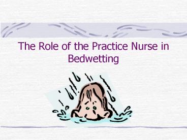 The Role of the Practice Nurse in Bedwetting