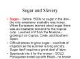 Sugar and Slavery PowerPoint PPT Presentation