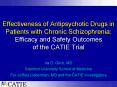 Effectiveness of Antipsychotic Drugs in Patients with Chronic Schizophrenia: Efficacy and Safety Out PowerPoint PPT Presentation