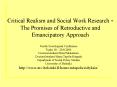 Critical Realism and Social Work Research The Promises of Retroductive and Emancipatory Approach PowerPoint PPT Presentation