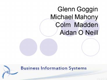 Glenn Goggin Michael Mahony Colm Madden Aidan O Neill