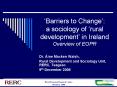 Barriers to Change: a sociology of rural development in Ireland Overview of EOPR PowerPoint PPT Presentation
