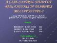 A CASECONTROL STUDY OF RISK FACTORS OF DIABETES MELLITUS TYPE2 PowerPoint PPT Presentation