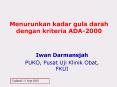 Menurunkan kadar gula darah dengan kriteria ADA2000 PowerPoint PPT Presentation