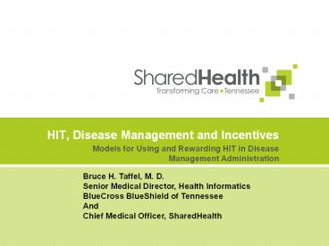 HIT, Disease Management and Incentives