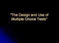 The Design and Use of Multiple Choice Tests PowerPoint PPT Presentation