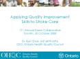 Applying Quality Improvement Skills to Stroke Care 11th Annual Stroke Collaborative Toronto, 20 Octo PowerPoint PPT Presentation