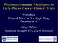 Pharmacodynamic Paradigms in Early-Phase Cancer Clinical Trials PowerPoint PPT Presentation