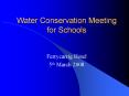 Water Conservation Meeting for Schools PowerPoint PPT Presentation