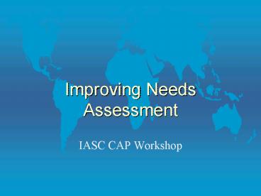 Improving Needs Assessment