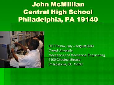 John McMillian Central High School Philadelphia, PA 19140