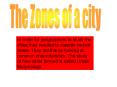 The Zones of a city PowerPoint PPT Presentation